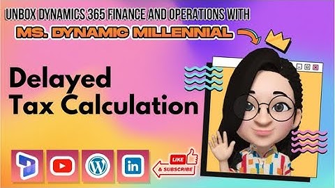 D365 FO Delayed tax calculation