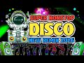 NEW 2026 NONSTOP DISCO REMIX SUPER BASS 2026.