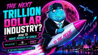 Why the Space Economy Could Be the Next Trillion-Dollar Industry