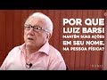 Por que Luiz Barsi mantém suas ações em seu nome, na pessoa física?
