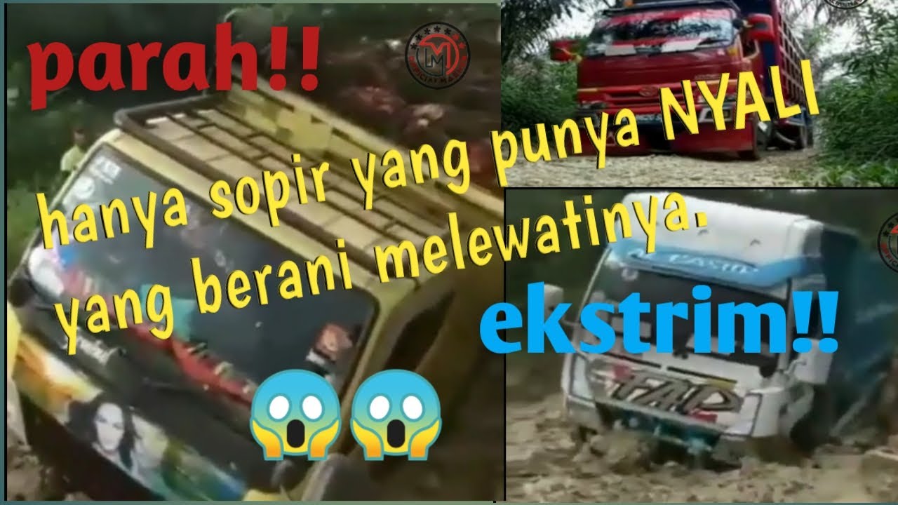  Truk  oleng  parah Hanya supir yang  punya NYALI yang  