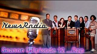 News Radio ...Season 3 Episode 12  ...Rap