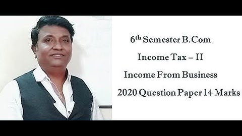 Income From Business in Kannada - 2020 B.Com Question Paper 14 Marks         ( By Srinath Sir)