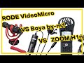 RODE VideoMicro vs Boya by-m1 SOUND TEST vs ZOOM H1n vs Sony A7 III mic test