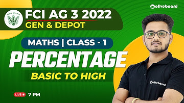 FCI AG 3 2022 | (General & Depot) | Maths | Class - 1 | Percentage | Basic To High | By Saurabh Sir