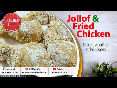 How to Prepare and Fry Chicken Thighs the Ghanaian Way