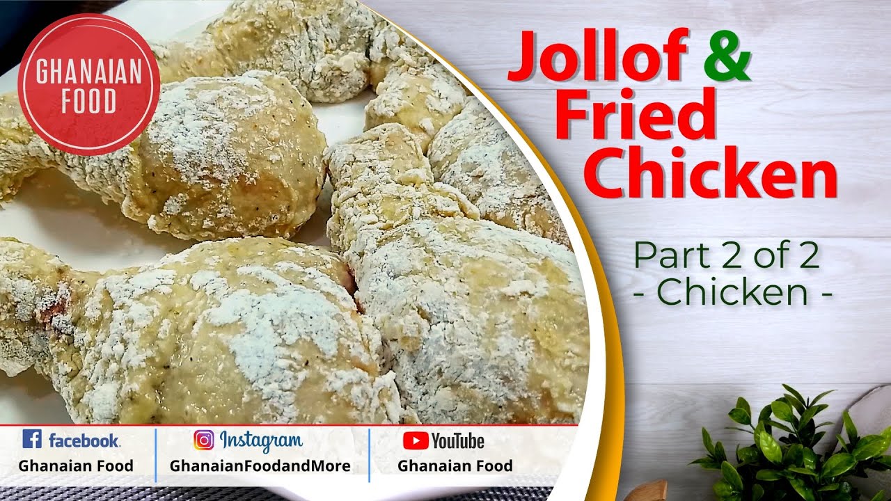 How to Prepare and Fry Chicken Thighs the Ghanaian Way
