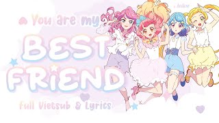 [Vietsub + Lyrics] You are my best friend - Aine, Mio, Maika, Ema | Aikatsu Friends