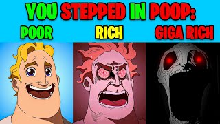 Mr Incredible Reaction Poor vs Rich vs Giga Rich (POV: You stepped in poop)