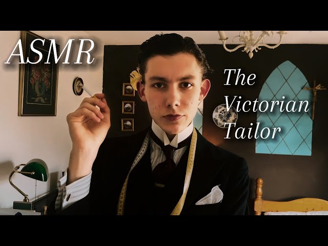 ASMR - Victorian tailor measures you for a new suit, soft spoken personal attention for sleep 😴