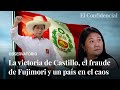Perú: la batalla entre Castillo y Fujimori sobre el fraude electoral