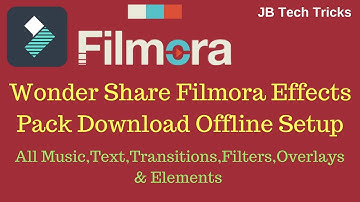 Download Wondershare Filmora Effects Pack Offline Setup