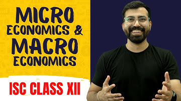 Microeconomics & Macroeconomics: INTRO | ISC Class XII | Commerce Baba