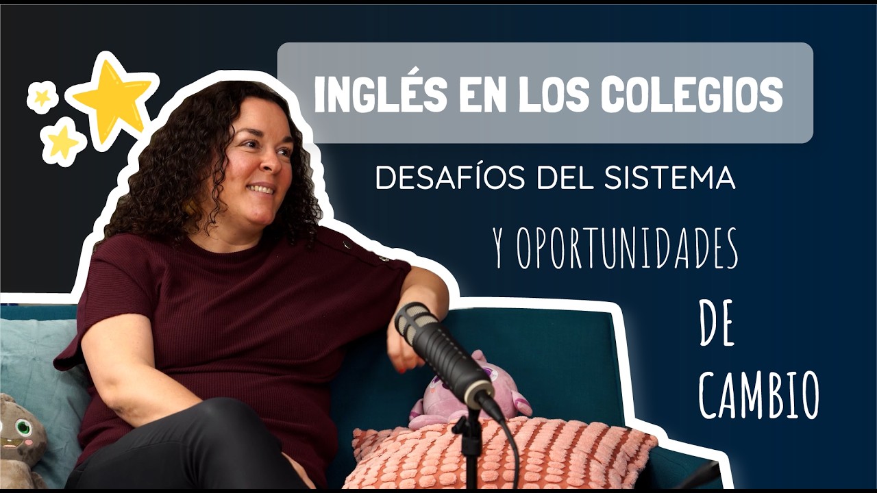 Inglés en los colegios: desafíos del sistema y oportunidades de cambio