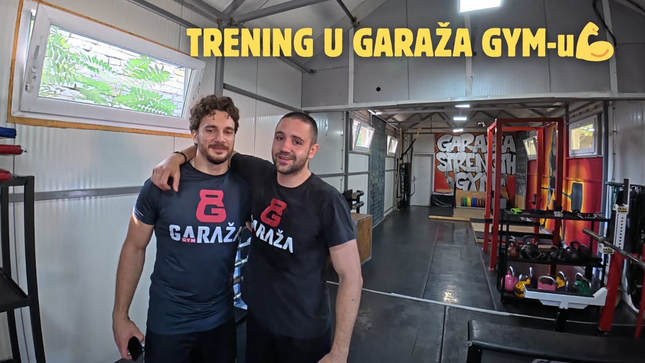 Trening Snage i Eksplozivnosti u Garaža Gym-u – Gornji Deo tela Sa Državnim Rekorderom! - Prvi deo
