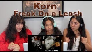 Three Girls React to Korn - Freak On a Leash