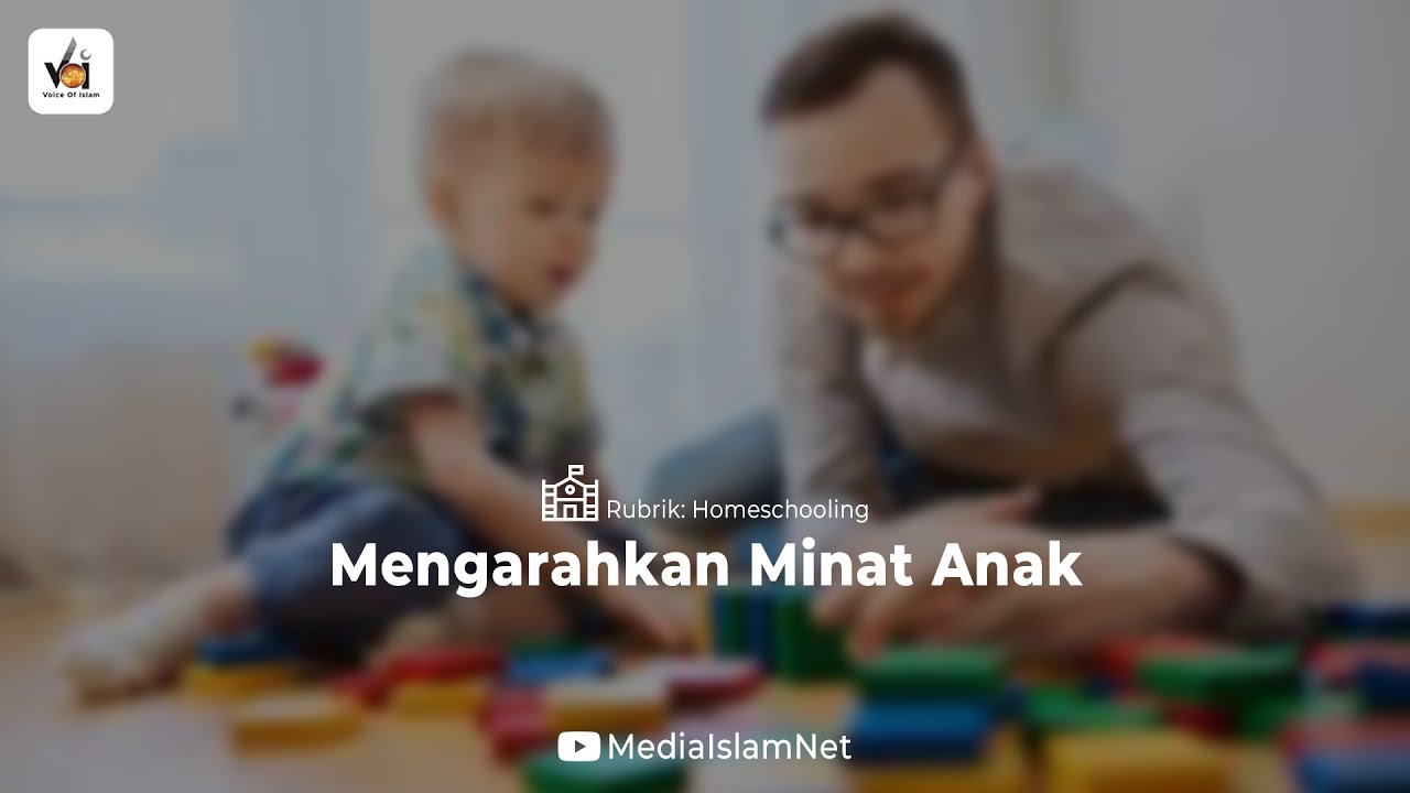 Mengarahkan Minat Anak