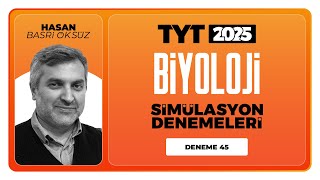 Tyt 3D Biyoloji Simülasyon Denemeleri - Hasan Basri Öksüz Deneme 45 Soru Çözümleri