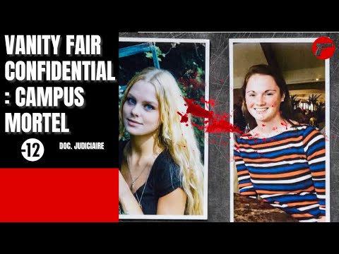 Vanity Fair Confidential : Campus mortel | Crime Investigation |