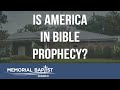 Is America In Bible Prophecy - Evangelist Dave Kistler