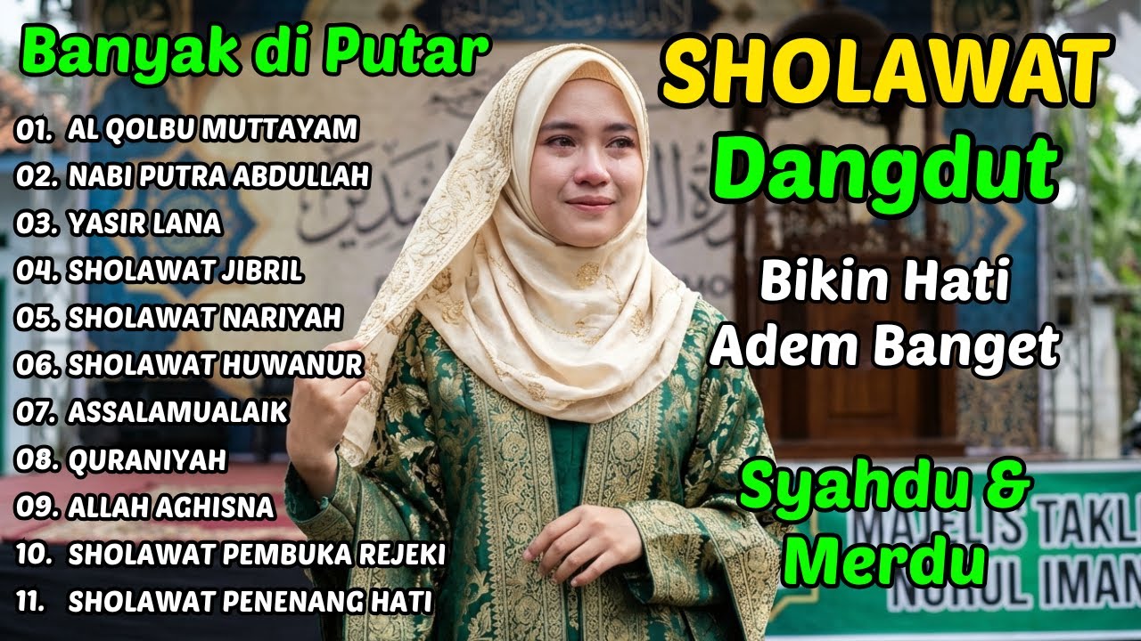 SHOLAWAT DANGDUT RELIGI QASIDAH PALING ADEM 😭 Syahdu & Merdu Bikin Hati Tenang