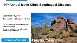 CME 14th Annual Mayo Clinic Esophageal Diseases 2026