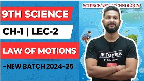 9th Science | Chapter 1 | Law of Motions | Lecture 2 | Maharashtra Board | New Batch |