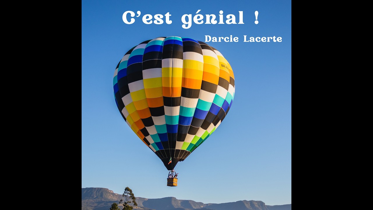 C’est génial !  Darcie Lacerte