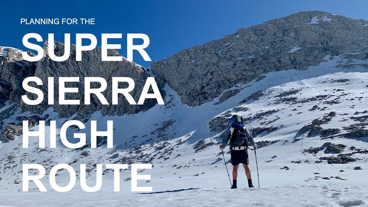 The Super Sierra Hight Route - The Plan