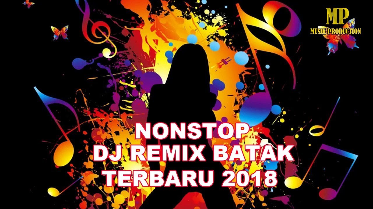 Dj Remix Batak, Dangdut Batak Terbaru Remix, Musik Batak Remix 2020 ...