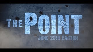 The Point: June 2019 Video Newsletter