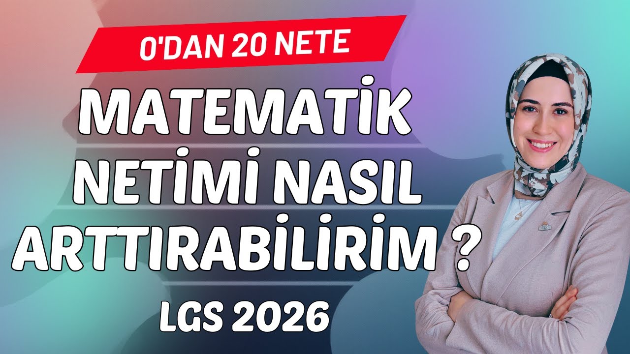LGS MATEMATİK NETİMİ NASIL ARTTIRABİLİRİM