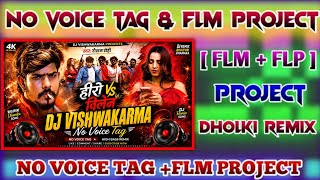 Hero Vs Villain | Raushan Rohi No Voice Tag DJ Remix | FLP Project | New Maghi Rangdari DJ Gana RDX