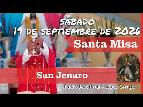 ✅ TODAY'S MASS Saturday, September 19, 2026 - Father Arturo Cornejo