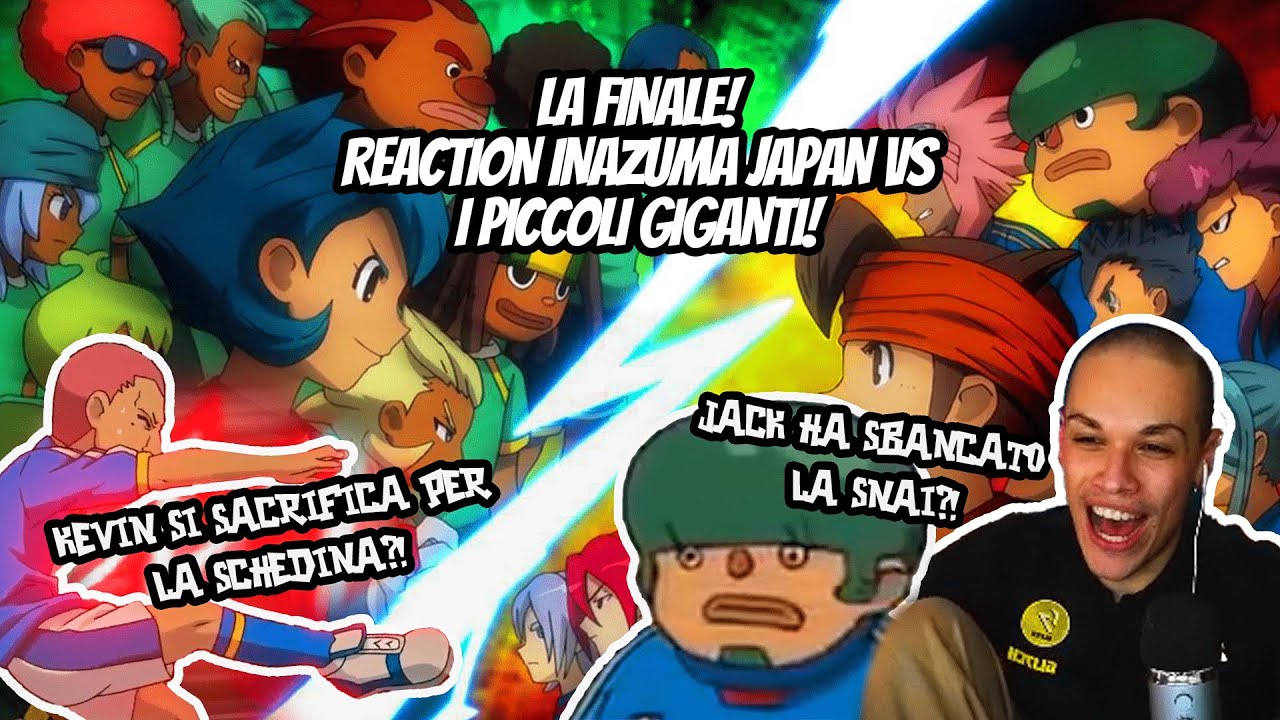 LA FINALE! - INAZUMA JAPAN VS PICCOLI GIGANTI - 🔴 REACTION INAZUMA ELEVEN ITA ⚽️