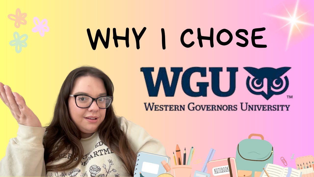 Why I chose WGU! || BA in Elementary Education!