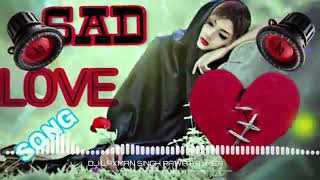 mana tum sath nahi ho mere dil ke paas nahi ho DJ _Remix _behtrin song