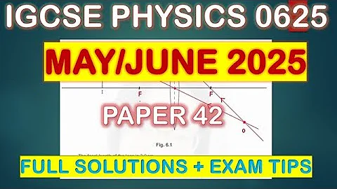 IGCSE Physics 0625 P42 MJ2025 – Easy Step-by-Step Full Solution!