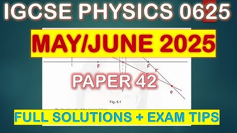 IGCSE Physics 0625 P42 MJ2025 – Easy Step-by-Step Full Solution!