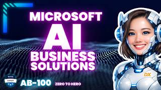 Your Business Is Losing Big Without These Microsoft AI Solutions (AB‑100 Deep Dive)