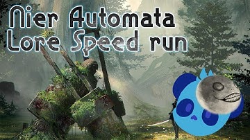 Neir Automata - Lore Speed run