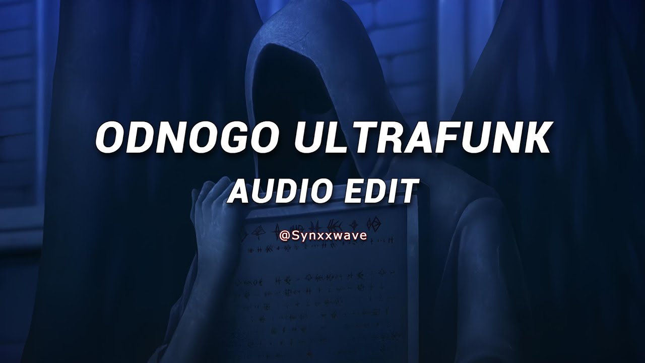 Odnogo Ultrafunk (Slowed) - Juicy Wilde, Kirxi [ Edit Audio ]