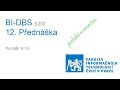BI-DBS - 12. Přednáška