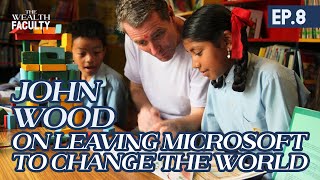 John Wood on Changing The World