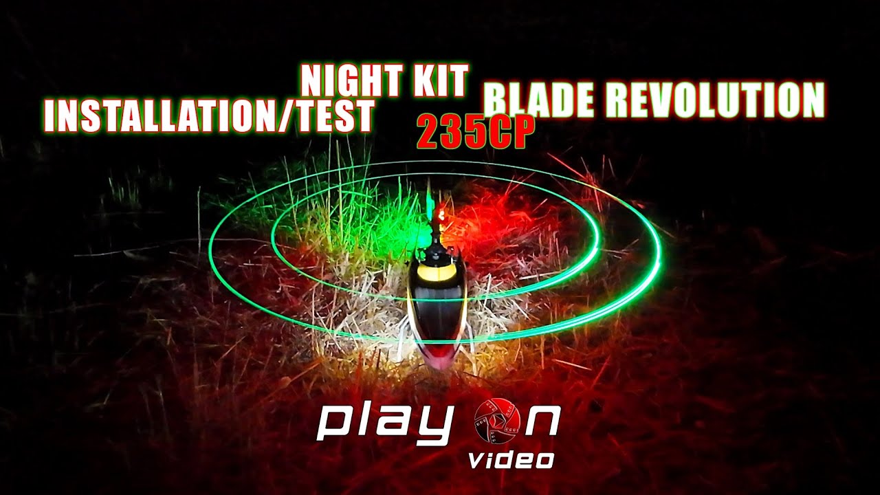Blade Revolution 235CP Night Kit - How to istall/Flight test