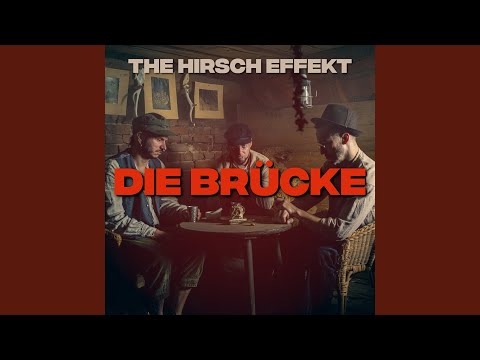 The Hirsch Effekt - Die Brücke