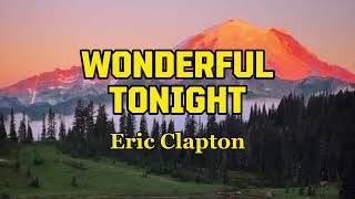 WONDERFUL TONIGHT by Eric Clapton (lyric & terjemah)
