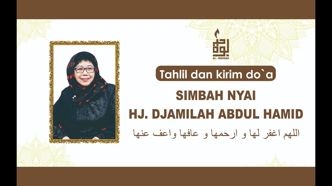 🔴LIVE STREAMING - MAJELIS TAHLIL DAN KIRIM DO'A 6 HARI SIMBAH NYAI HJ. DJAMILAH HAMID BAIDLOWI
