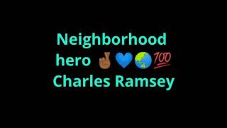 Neighborhood hero Charles Ramsey