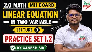 Linear Equation in Two Variable L 3 | Practice Set 1.2 | 2.O Math MH Board | By Ganesh Sir